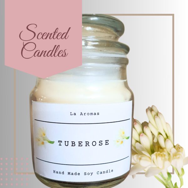 Tuberose scented soy Candles La Aromas